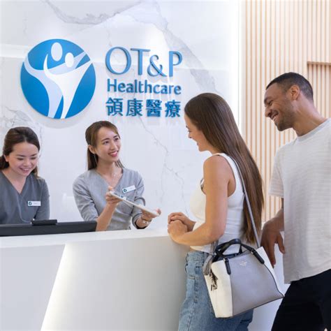 OT&P – Internationally Accredited Medical Clinics in Hong Kong.